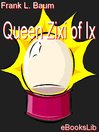 Queen Zixi of Ix (eBook)